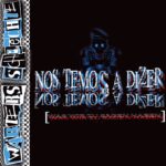Wärters schlEchte - Nos Temos A Dizer (CD)