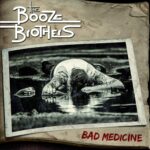 The Booze Brothers - Bad Medicine (CD)
