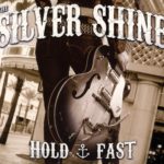 The Silver Shine - Hold Fast (CD)
