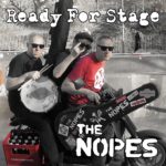 The Nopes - Ready For Stage (CD)