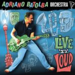 Adriano Batolba Orchestra - Live N Loud 10 Inch Vinyl