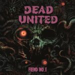 DEAD UNITED - Fiend Nö.1 LP