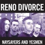 Reno Divorce -Naysayers and Yesmen LP