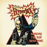 THE HYPERJAX - Bringing the bad back home CD