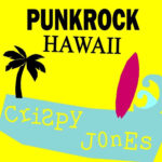 Crispy Jones - Punkrock Hawaii CD