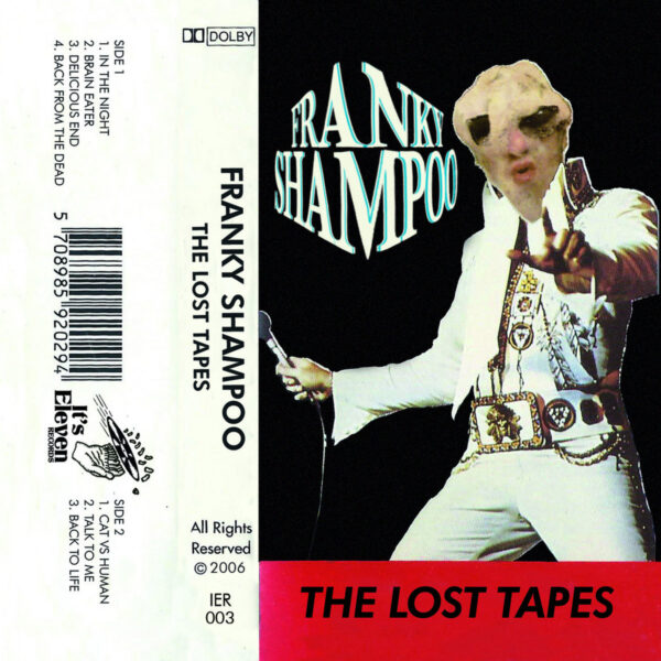 Franky Shampoo - The Lost Tapes (MC) – Bild 2