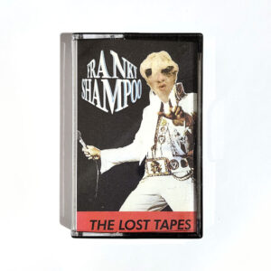 Franky Shampoo - The Lost Tapes (MC)