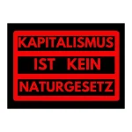 25x "Kapitalismus ist kein Naturgesetz" Sticker - Aufkleber - anticapitalist