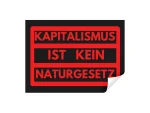 100x "Kapitalismus ist kein Naturgesetz" Sticker - Aufkleber - anticapitalist – Bild 4