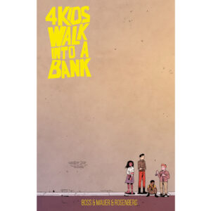 4 Kids Walk Into a Bank