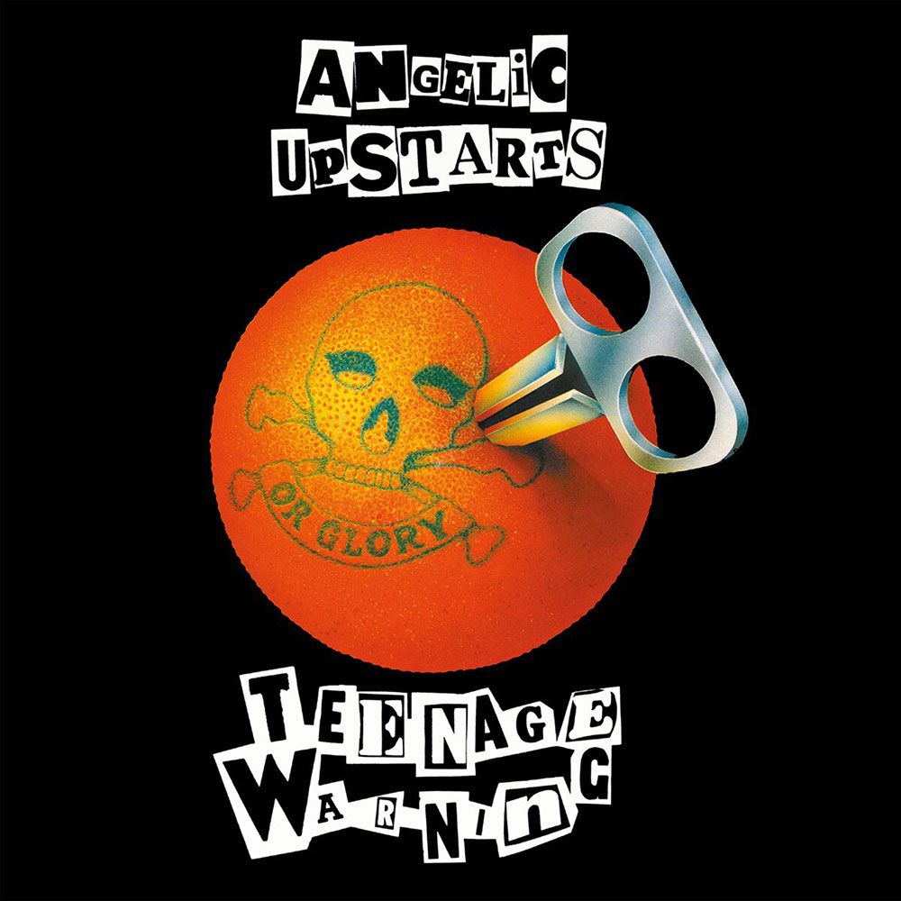 Angelic-upstarts Angelic Upstarts-Teenage Warning