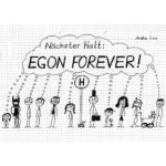 EGON FOREVER!