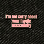 Fragile masculinity