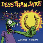Less Than Jake – Losing Streak
