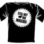 Still Not Loving... Shirt